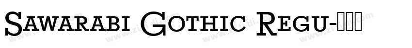 Sawarabi Gothic Regu字体转换